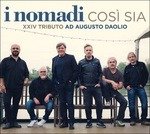 Cover for Nomadi · Cosi' Sia: Xxiv Tributo Ad Augusto Daolio (CD) [Digipak] (2016)
