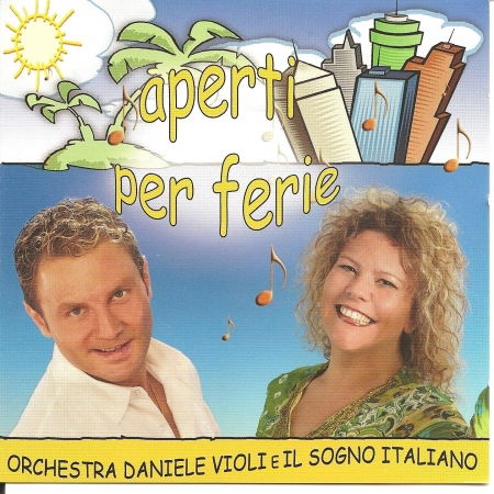 Cover for Orchestra Daniele Violi E Il Sogno Italiano · Aperti Per Ferie (CD) (2009)