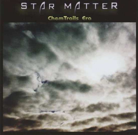 Cover for Star Matter · Chemtrails Era (CD) (2013)