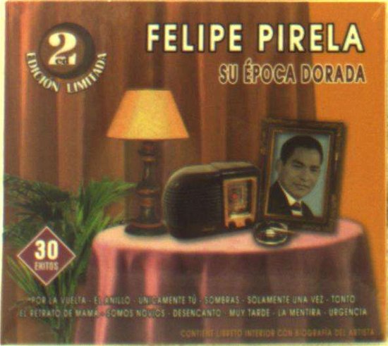 Cover for Felipe Pirela · Su Epoca Dorada (CD) (2015)
