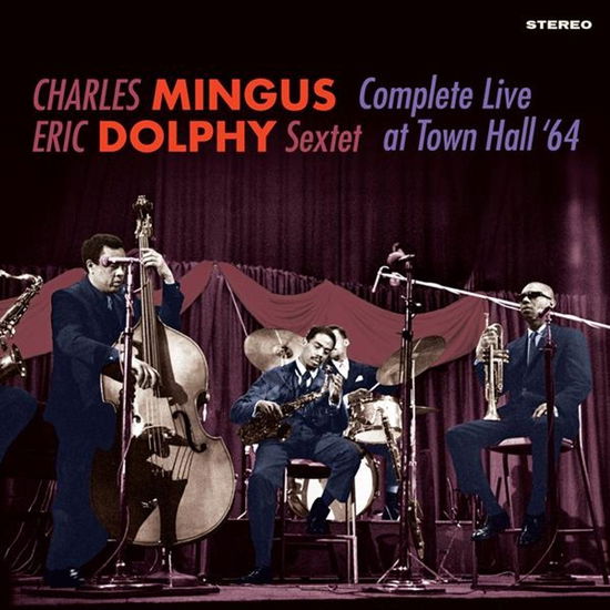 Cover for Charles Mingus &amp; Eric Dolphy · Complete Live At Town Hall 64 (+2 Bonus Tracks) (CD) (2025)