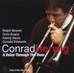 A Voice Through The Door - Conrad Herwig - Musikk - CRISS CROSS - 8712474135226 - 19. oktober 2012