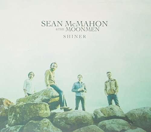 Cover for Sean Mcmahon and the Moonmen · Shiner (CD) (2016)