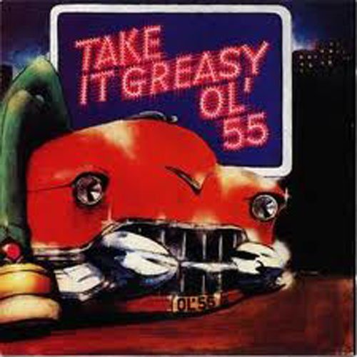 Cover for Ol' 55 · Take It Greasy (CD) (2022)
