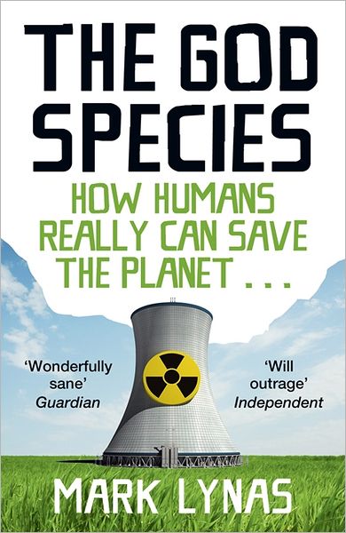 Cover for Mark Lynas · The God Species: How Humans Really Can Save the Planet... (Paperback Book) (2012)