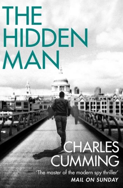 The Hidden Man - Charles Cumming - Książki - HarperCollins Publishers - 9780007487226 - 24 kwietnia 2014