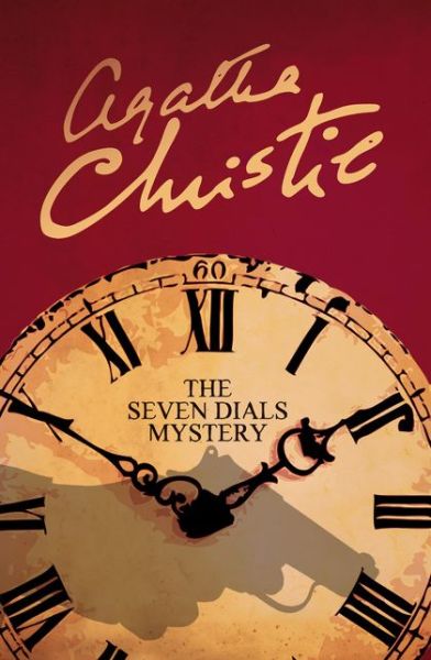 The Seven Dials Mystery - Agatha Christie - Böcker - HarperCollins Publishers - 9780008196226 - 20 april 2017