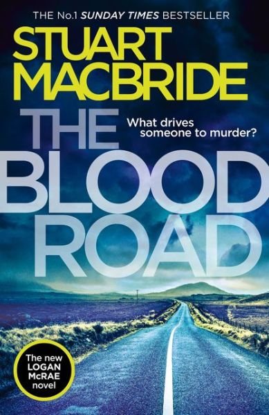 Cover for Stuart MacBride · The Blood Road (Bok) (2018)