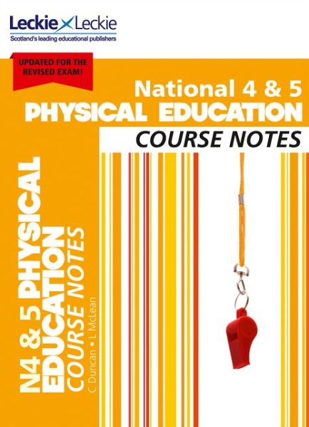 Cover for Caroline Duncan · National 4/5 Physical Education: Comprehensive Textbook to Learn Cfe Topics - Leckie Course Notes (Paperback Book) [2 Revised edition] (2018)