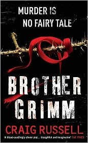 Cover for Craig Russell · Brother Grimm: (Jan Fabel: book 2): a grisly, gruesome and gripping crime thriller you won’t be able to put down. THIS IS NO FAIRY TALE. (Pocketbok) (2007)