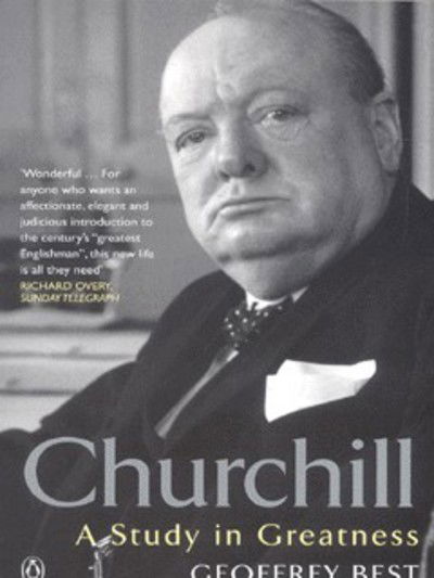 Cover for Geoffrey Best · Churchill: A Study in Greatness (Paperback Book) (2002)