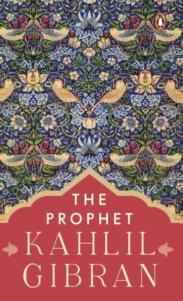 The Prophet (PREMIUM PAPERBACK, PENGUIN INDIA) - Kahlil Gibran - Livros - Penguin Random House India - 9780143455226 - 1 de agosto de 2021