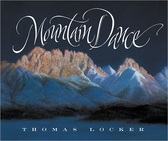 Cover for Thomas Locker · Mountain Dance (Hardcover Book) (2001)