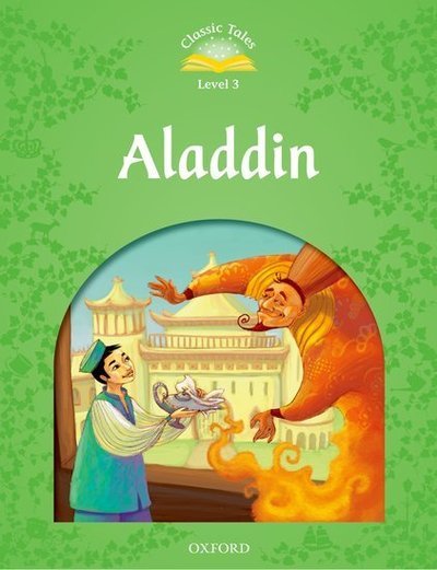 Cover for Sue Arengo · Classic Tales Second Edition: Level 3: Aladdin - Classic Tales Second Edition (Paperback Book) [2 Revised edition] (2011)