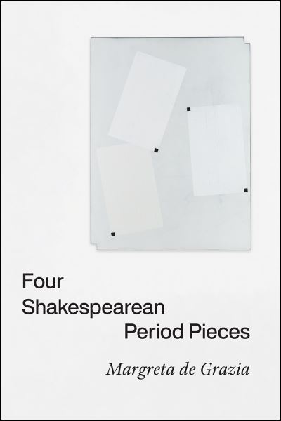 Cover for Margreta De Grazia · Four Shakespearean Period Pieces (Paperback Book) (2021)