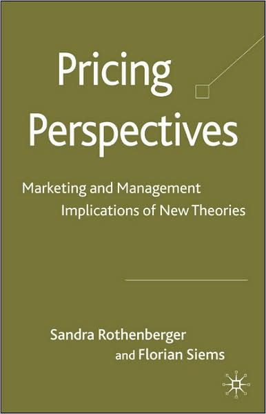 Cover for Florian Siems · Pricing Perspectives: Marketing and Management Implications of New Theories and Applications (Hardcover Book) (2008)