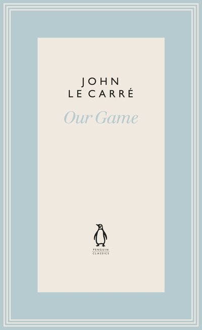 Cover for John Le Carre · Our Game - The Penguin John le Carre Hardback Collection (Inbunden Bok) (2020)