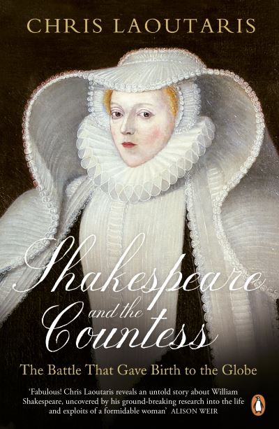 Cover for Chris Laoutaris · Shakespeare and the Countess: The Battle that Gave Birth to the Globe (Paperback Book) (2015)