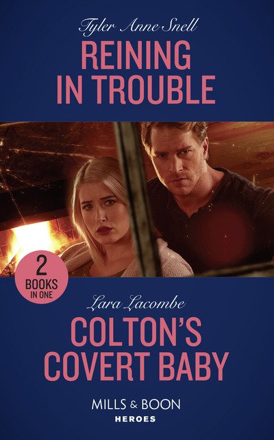 Cover for Tyler Anne Snell · Reining In Trouble: Reining in Trouble (Winding Road Redemption) / Colton's Covert Baby (the Coltons of Roaring Springs) (Paperback Bog) (2019)