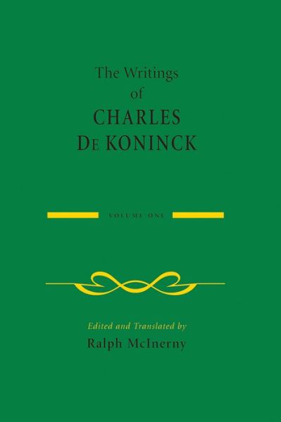 Cover for Charles De Koninck · The Writings of Charles De Koninck: Volume 1 (Paperback Book) (2016)