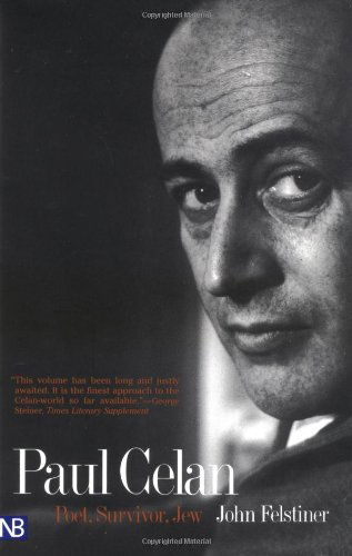 Paul Celan: Poet, Survivor, Jew - John Felstiner - Books - Yale University Press - 9780300089226 - March 19, 2001