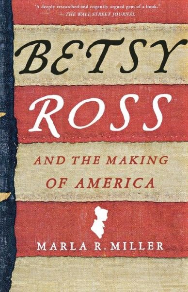 Cover for Marla R. Miller · Betsy Ross and the Making of America (Paperback Book) (2011)