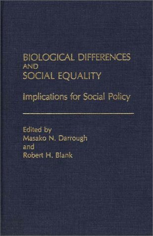 Cover for Masako Darrough · Biological Differences and Social Equality: Implications for Social Policy (Hardcover Book) (1983)