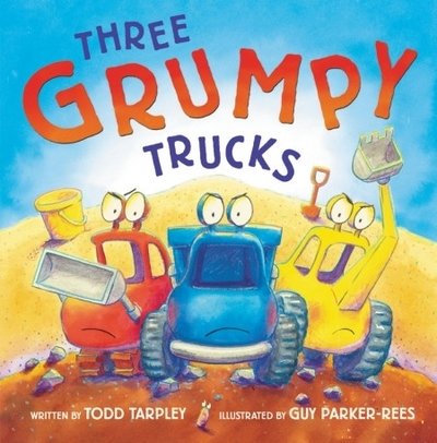 Cover for Todd Tarpley · Three Grumpy Trucks (Innbunden bok) (2018)