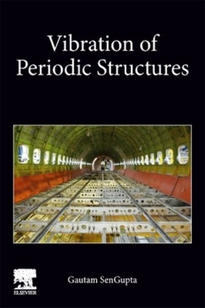 Cover for SenGupta, Gautam, PhD (Affiliate Professor, University of Washington, Seattle, WA, USA) · Vibration of Periodic Structures (Paperback Book) (2023)