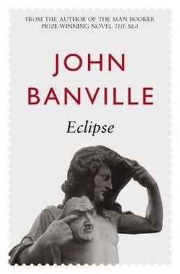 Cover for John Banville · Eclipse - Cleave Trilogy (Paperback Bog) (2010)