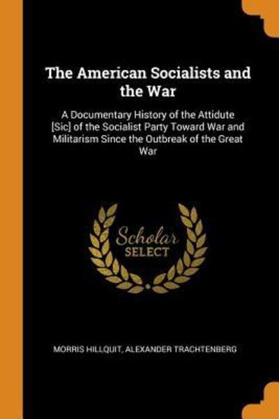 Cover for Morris Hillquit · The American Socialists and the War (Paperback Book) (2018)