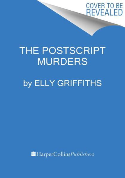 The Postscript Murders: A Mystery - Elly Griffiths - Bøger - HarperCollins - 9780358695226 - 5. april 2022