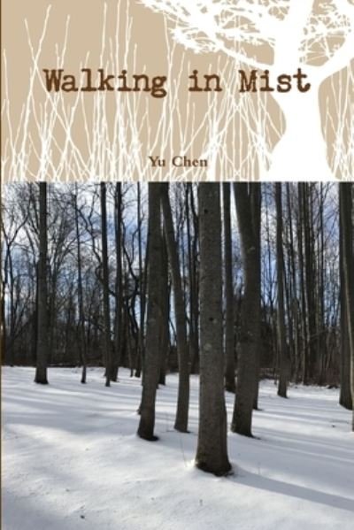 Cover for Yu Chen · Walking in Mist (Paperback Bog) (2019)
