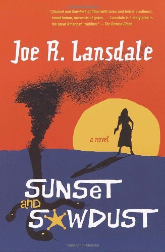Cover for Joe R. Lansdale · Sunset and Sawdust (Taschenbuch) [Reprint edition] (2005)
