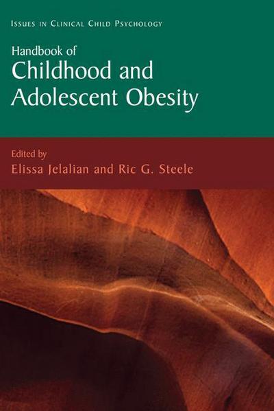 Cover for Handbook of Childhood and Adolescent Obesity - Issues in Clinical Child Psychology (Hardcover Book) [2008 edition] (2008)