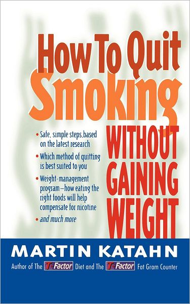 Cover for M Katahn · How to Quit Smoking Without Gaining Weight (Paperback Book) (1994)