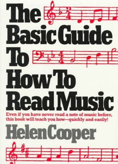 Cover for Cooper, Helen (Helen Cooper) · The Basic Guide to How to Read Music: Even If You Have Never Read a Note of Music Before, This Book Will Teach You How - Quickly and Easily (Paperback Book) (1985)