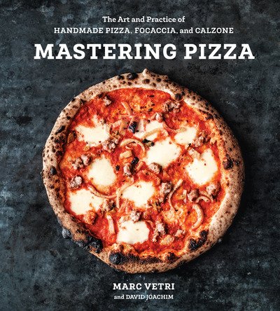 Cover for Marc Vetri · Mastering Pizza: The Art and Practice of Handmade Pizza, Focaccia, and Calzone (Hardcover bog) (2018)
