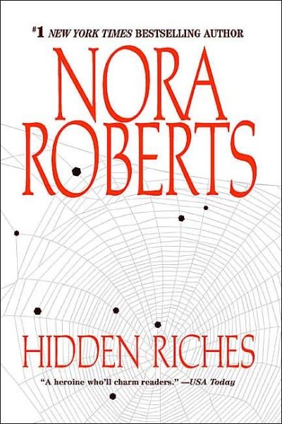Cover for Nora Roberts · Hidden Riches (Taschenbuch) [Reprint edition] (2004)