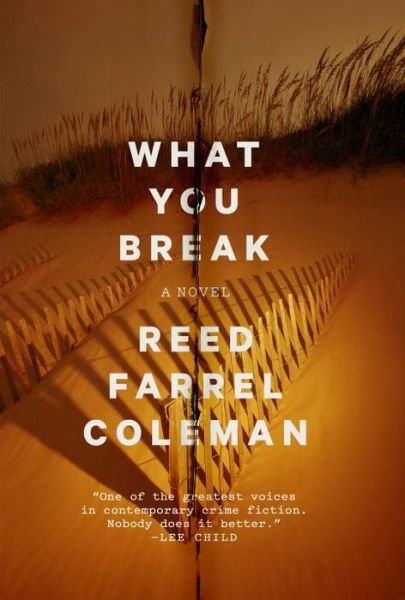 Cover for Reed Farrel Coleman · What You Break: A Gus Murphy Novel (Paperback Book) (2018)