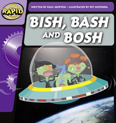 Cover for Paul Shipton · Rapid Phonics Step 2: Bish, Bash and Bosh (Fiction) - Rapid (Paperback Bog) (2012)