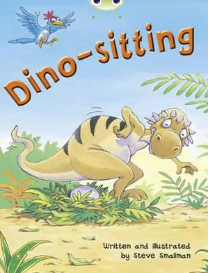 Cover for Steve Smallman · Bug Club Independent Fiction Year Two Orange B Dino-sitting - BUG CLUB (Paperback Book) (2010)