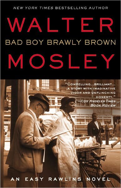 Bad Boy Brawly Brown - Walter Mosley - Books - Grand Central Publishing - 9780446198226 - August 6, 2008