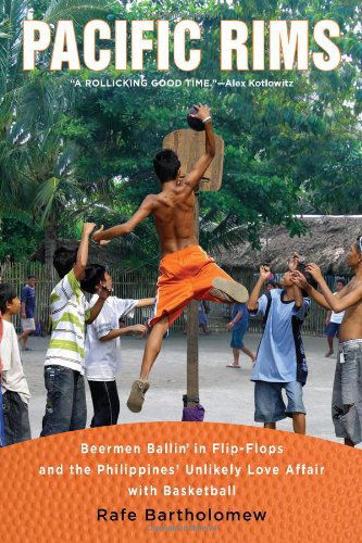 Cover for Rafe Bartholomew · Pacific Rims: Beermen Ballin' in Flip-flops and the Philippines' Unlikely Love Affair with Basketball (Paperback Book) [Reprint edition] (2011)