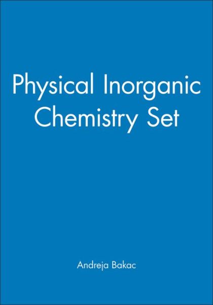 Cover for A Bakac · Physical Inorganic Chemistry Set (Hardcover Book) (2010)