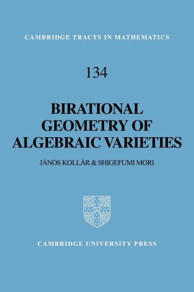 Cover for Kollar, Janos (University of Utah) · Birational Geometry of Algebraic Varieties - Cambridge Tracts in Mathematics (Pocketbok) (2008)