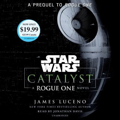 Cover for James Luceno · Catalyst A Rogue One Novel (CD) (2018)