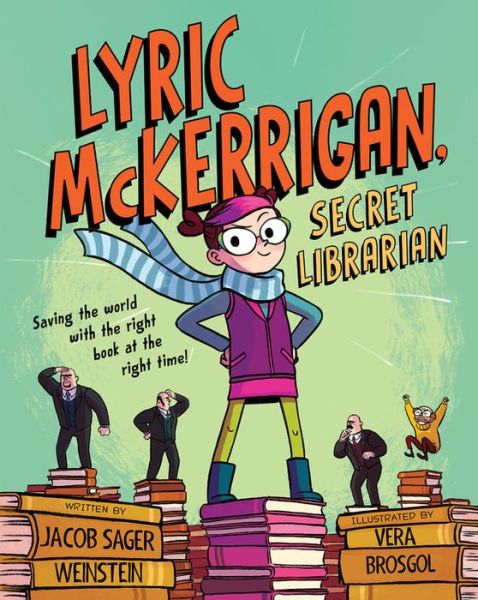 Cover for Jacob Sager Weinstein · Lyric Mckerrigan, Secret Librarian (Hardcover Book) (2018)