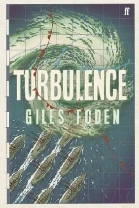 Cover for Giles Foden · Turbulence (Hardcover Book) [Main edition] (2009)