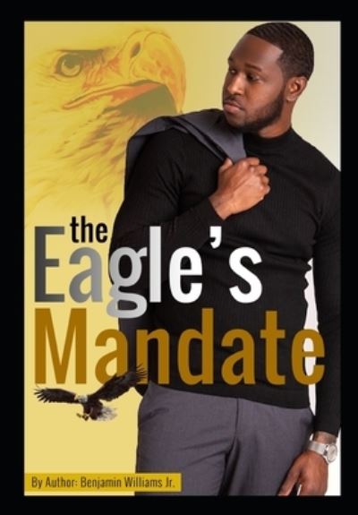 Cover for Jr Benjamin D Williams · Eagle's Mandate (Paperback Book) (2021)